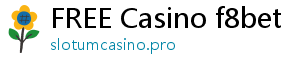 FREE Casino f8bet