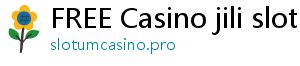 FREE Casino jili slot